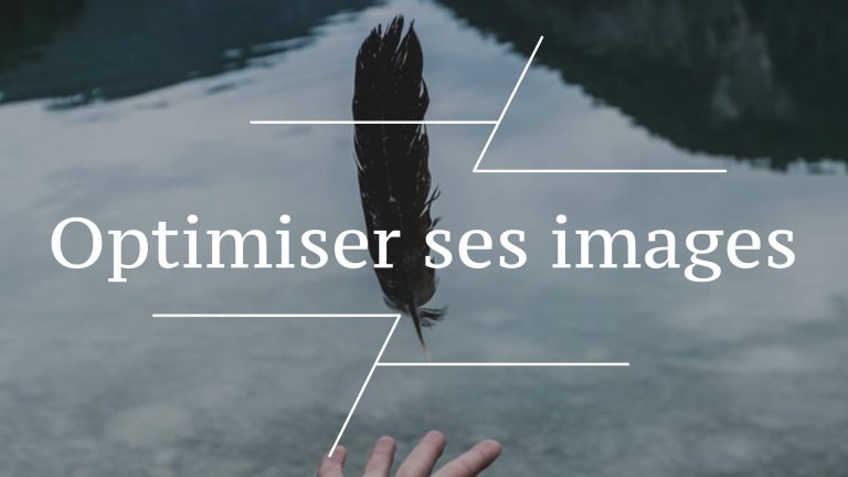 Optimiser les images pour son site web : les bons r&eacute;flexes